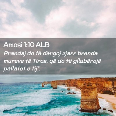 Picture 02 - Amosi 1:10 ALB - Prandaj do të dërgoj zjarr brenda mureve të - Bible Verse Picture