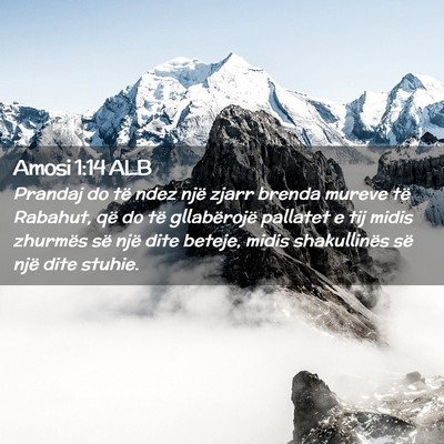 Picture 02 - Amosi 1:14 ALB - Prandaj do të ndez një zjarr brenda mureve të - Bible Verse Picture