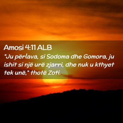 Picture 02 - Amosi 4:11 ALB - 