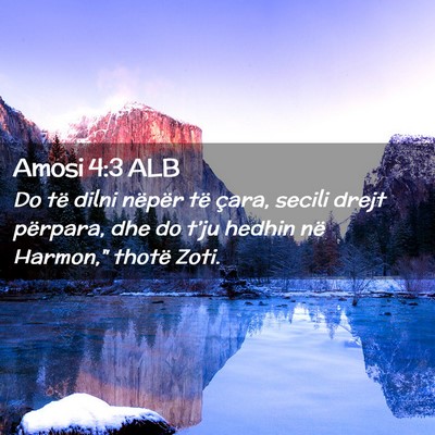 Picture 02 - Amosi 4:3 ALB - Do të dilni nëpër të çara, secili drejt - Bible Verse Picture
