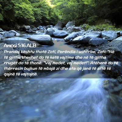 Picture 02 - Amosi 5:16 ALB - Prandaj kështu thotë Zoti, Perëndia i - Bible Verse Picture
