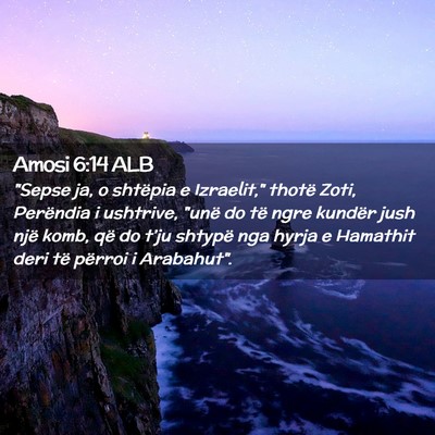 Picture 02 - Amosi 6:14 ALB - 