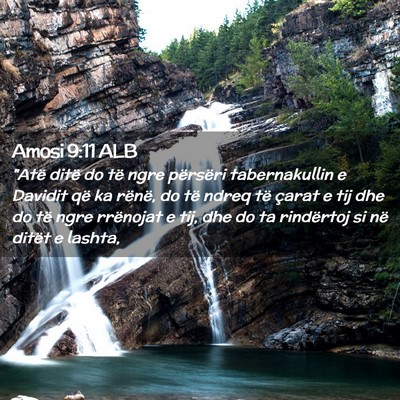 Picture 02 - Amosi 9:11 ALB - 