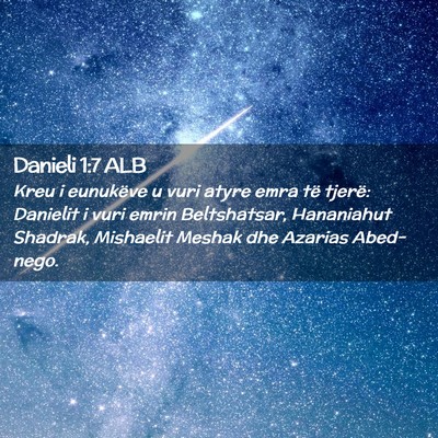 Picture 02 - Danieli 1:7 ALB - Kreu i eunukëve u vuri atyre emra të tjerë: - Bible Verse Picture