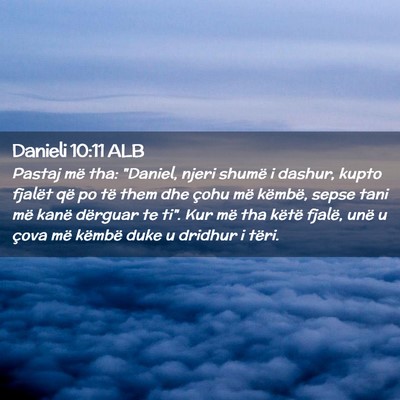 Picture 02 - Danieli 10:11 ALB - Pastaj më tha: 