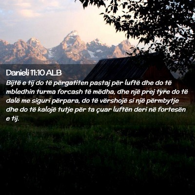 Picture 02 - Danieli 11:10 ALB - Bijtë e tij do të përgatiten pastaj për - Bible Verse Picture