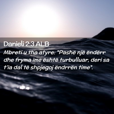 Picture 02 - Danieli 2:3 ALB - Mbreti u tha atyre: 