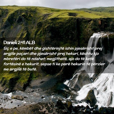 Picture 02 - Danieli 2:41 ALB - Siç e pe, këmbët dhe gishtërinjtë ishin - Bible Verse Picture
