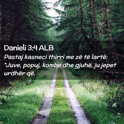 Picture 02 - Danieli 3:4 ALB - Pastaj kasneci thirri me zë të lartë: 