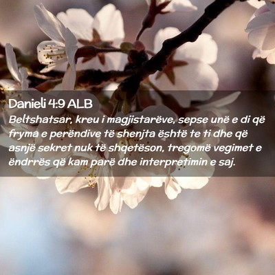 Picture 02 - Danieli 4:9 ALB - Beltshatsar, kreu i magjistarëve, sepse unë e - Bible Verse Picture