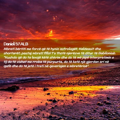 Picture 02 - Danieli 5:7 ALB - Mbreti bërtiti me forcë që të hynin - Bible Verse Picture