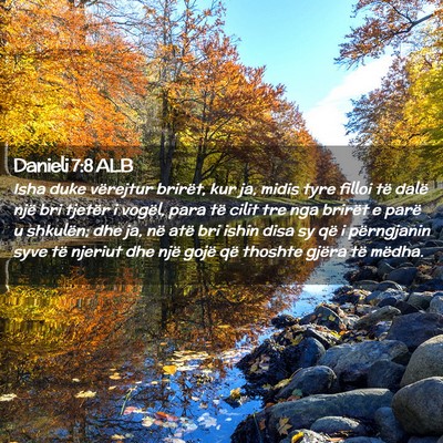 Picture 02 - Danieli 7:8 ALB - Isha duke vërejtur brirët, kur ja, midis tyre - Bible Verse Picture