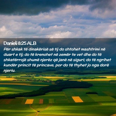 Picture 02 - Danieli 8:25 ALB - Për shkak të dinakërisë së tij do shtohet - Bible Verse Picture