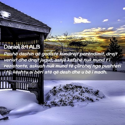 Picture 02 - Danieli 8:4 ALB - Pashë dashin që godiste kundrejt perëndimit, - Bible Verse Picture