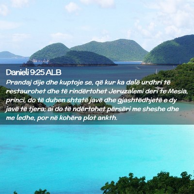 Picture 02 - Danieli 9:25 ALB - Prandaj dije dhe kuptoje se, që kur ka dalë - Bible Verse Picture