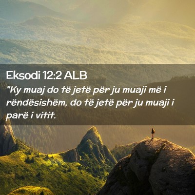 Picture 02 - Eksodi 12:2 ALB - 
