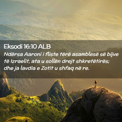 Picture 02 - Eksodi 16:10 ALB - Ndërsa Aaroni i fliste tërë asamblesë së - Bible Verse Picture