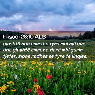 Picture 02 - Eksodi 28:10 ALB - gjashtë nga emrat e tyre mbi një gur dhe - Bible Verse Picture
