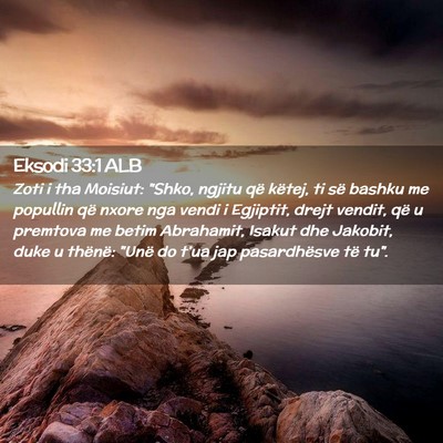 Picture 02 - Eksodi 33:1 ALB - Zoti i tha Moisiut: 