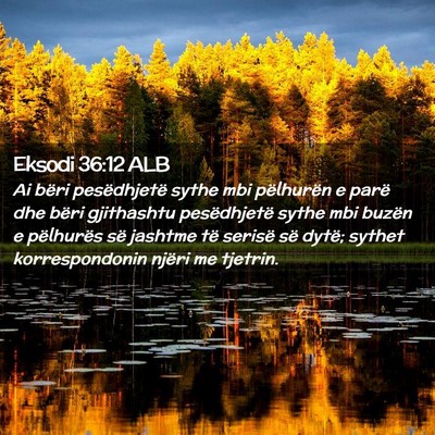 Picture 02 - Eksodi 36:12 ALB - Ai bëri pesëdhjetë sythe mbi pëlhurën e - Bible Verse Picture