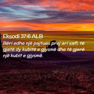 Picture 02 - Eksodi 37:6 ALB - Bëri edhe një pajtues prej ari safi, të gjatë - Bible Verse Picture