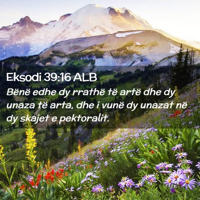 Picture 02 - Eksodi 39:16 ALB - Bënë edhe dy rrathë të artë dhe dy unaza të - Bible Verse Picture