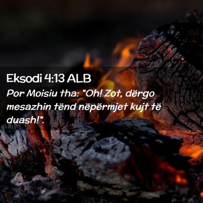 Picture 02 - Eksodi 4:13 ALB - Por Moisiu tha: 