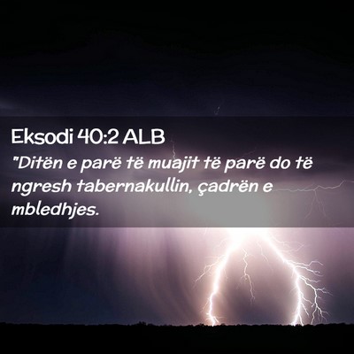 Picture 02 - Eksodi 40:2 ALB - 