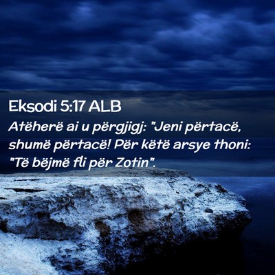 Picture 02 - Eksodi 5:17 ALB - Atëherë ai u përgjigj: 