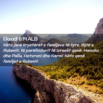 Picture 02 - Eksodi 6:14 ALB - Këta janë kryetarët e familjeve të tyre. - Bible Verse Picture
