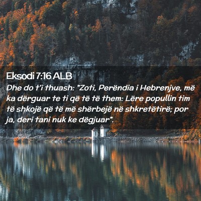 Picture 02 - Eksodi 7:16 ALB - Dhe do t’i thuash: 