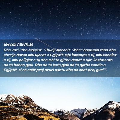 Picture 02 - Eksodi 7:19 ALB - Dhe Zoti i tha Moisiut: 