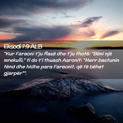 Picture 02 - Eksodi 7:9 ALB - 