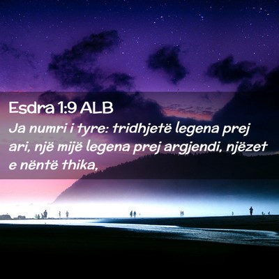 Picture 02 - Esdra 1:9 ALB - Ja numri i tyre: tridhjetë legena prej ari, një - Bible Verse Picture