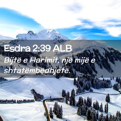 Picture 02 - Esdra 2:39 ALB - Bijtë e Harimit, një mijë e - Bible Verse Picture