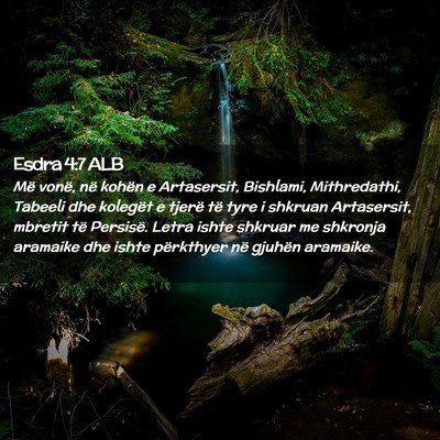 Picture 02 - Esdra 4:7 ALB - Më vonë, në kohën e Artasersit, Bishlami, - Bible Verse Picture