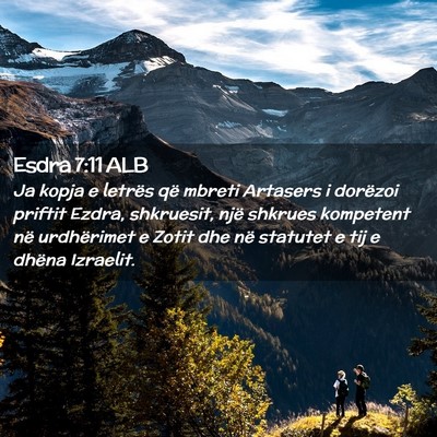Picture 02 - Esdra 7:11 ALB - Ja kopja e letrës që mbreti Artasers i dorëzoi - Bible Verse Picture