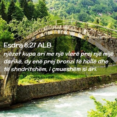 Picture 02 - Esdra 8:27 ALB - njëzet kupa ari me një vlerë prej një mijë - Bible Verse Picture