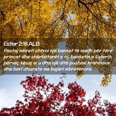 Picture 02 - Ester 2:18 ALB - Pastaj mbreti shtroi një banket të madh për - Bible Verse Picture