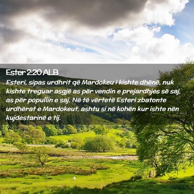 Picture 02 - Ester 2:20 ALB - Esteri, sipas urdhrit që Mardokeu i kishte - Bible Verse Picture