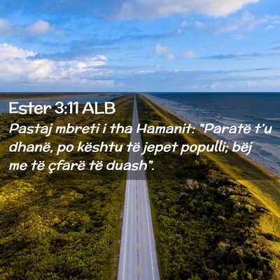 Picture 02 - Ester 3:11 ALB - Pastaj mbreti i tha Hamanit: 