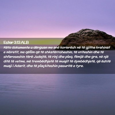 Picture 02 - Ester 3:13 ALB - Këto dokumente u dërguan me anë korierësh në - Bible Verse Picture