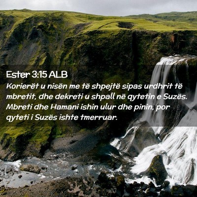 Picture 02 - Ester 3:15 ALB - Korierët u nisën me të shpejtë sipas urdhrit - Bible Verse Picture