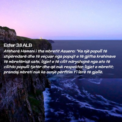Picture 02 - Ester 3:8 ALB - Atëherë Hamani i tha mbretit Asuero: 