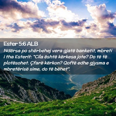 Picture 02 - Ester 5:6 ALB - Ndërsa po shërbehej vera gjatë banketit, - Bible Verse Picture