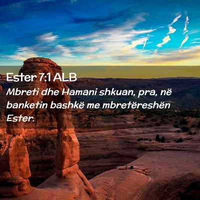 Picture 02 - Ester 7:1 ALB - Mbreti dhe Hamani shkuan, pra, në banketin - Bible Verse Picture