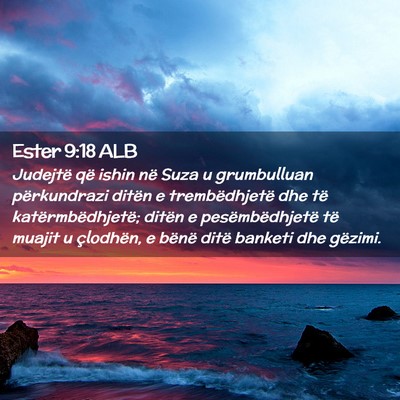 Picture 02 - Ester 9:18 ALB - Judejtë që ishin në Suza u grumbulluan - Bible Verse Picture