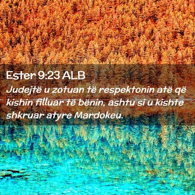 Picture 02 - Ester 9:23 ALB - Judejtë u zotuan të respektonin atë që kishin - Bible Verse Picture