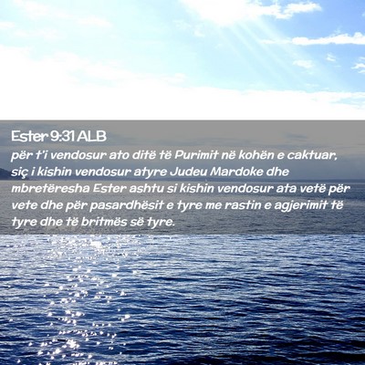 Picture 02 - Ester 9:31 ALB - për t’i vendosur ato ditë të Purimit në - Bible Verse Picture