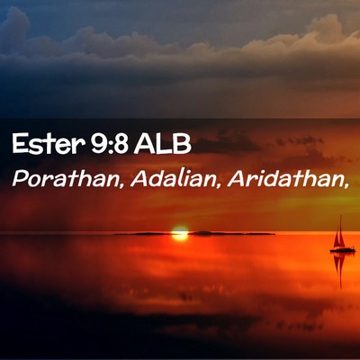 Picture 02 - Ester 9:8 ALB - Porathan, Adalian, - Bible Verse Picture